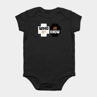 Who Dey Joe know Baby Bodysuit